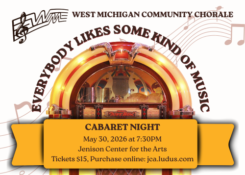 Cabaret Night; May 30 @ 7:30 pm. Jenison Center for the Arts